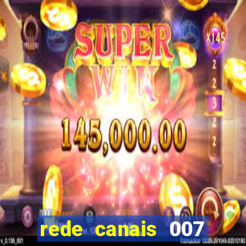 rede canais 007 cassino royale